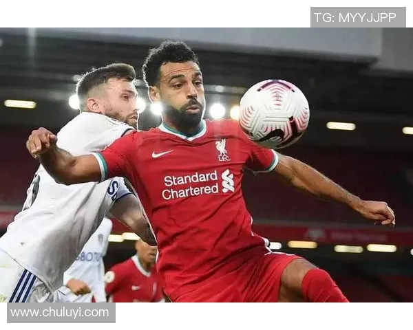 利物浦与利兹联激情对决直播全程回顾与精彩瞬间分析 利物浦与利兹联激情对决直播全程回顾与精彩瞬间分析